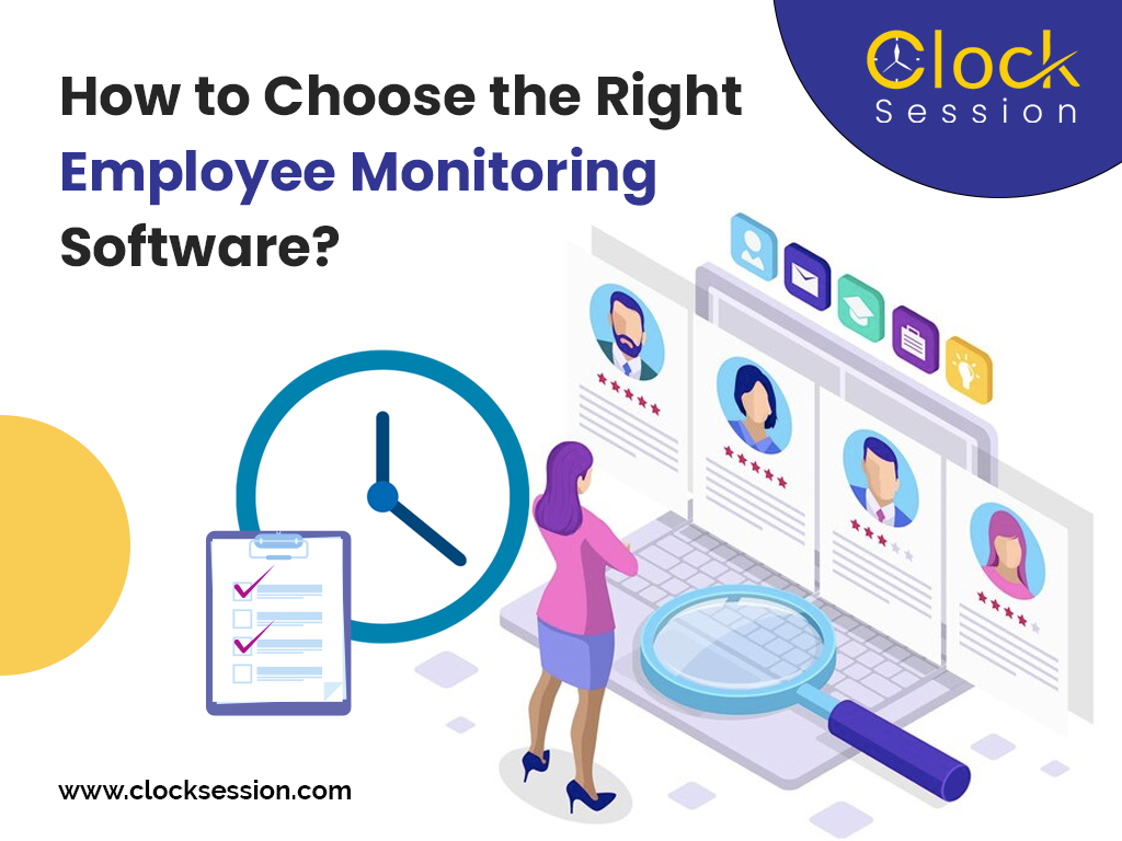 How to Choose the Right Employee Monitoring Software?
