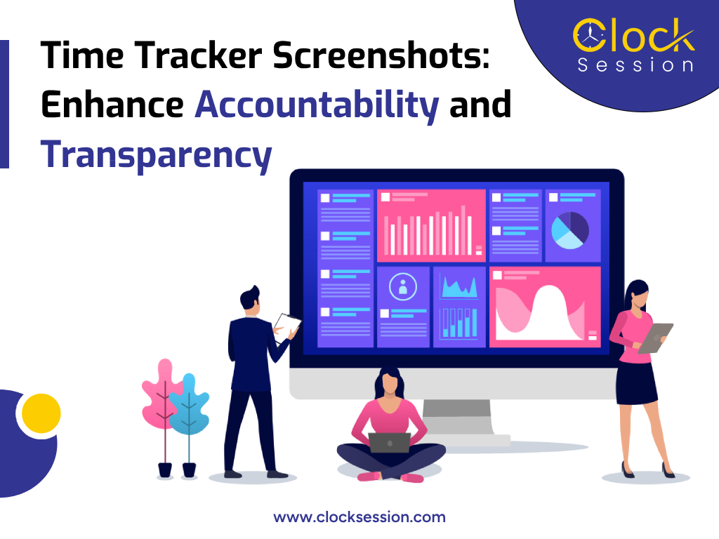 Time Tracker Screenshots Enhance Accountability and Transparency