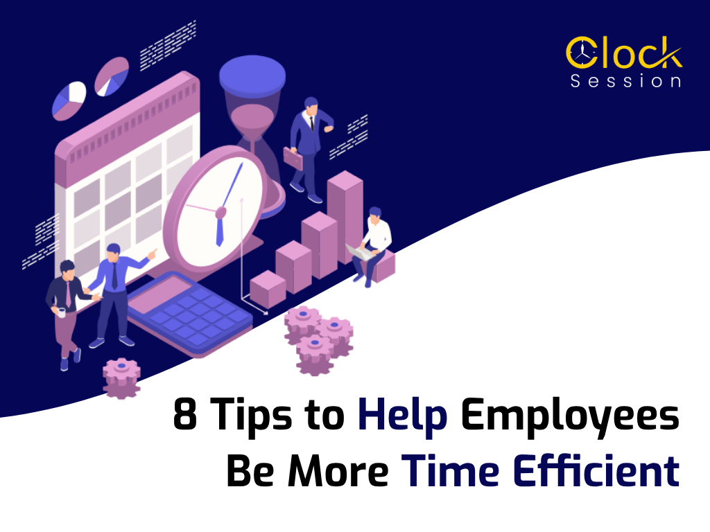 8 Tips to Boost Employee Productivity: Time Efficiency Strategies